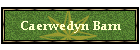 Caerwedyn Barn