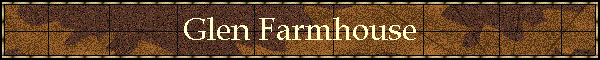 Glen Farmhouse