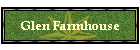 Glen Farmhouse